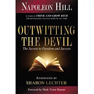Outwitting the Devil: The Secret to Freedom and Success