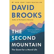 The Second Mountain: The Quest for a Moral Life