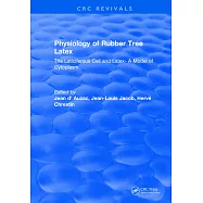 Physiology of Rubber Tree Latex: The Laticiferous Cell and Latex- A Model of Cytoplasm