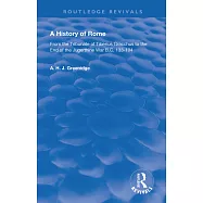 A History of Rome from 133 B.C. to 70 A.D. (1904): From the Tribunate of Tiberius Gracchus to the End of the Jugerthine
