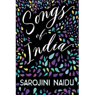 Songs of India - With an Introduction by Edmund Gosse