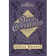 David Copperfield - With Appreciations and Criticisms By G. K. Chesterton