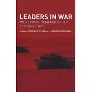 Leaders in War: West Point Remembers the 1991 Gulf War