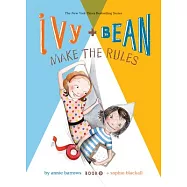 Ivy and Bean Make the Rules: #9