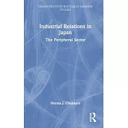 Industrial Relations in Japan: The Peripheral Sector