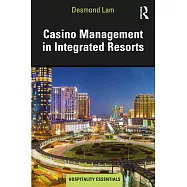 Casino Management in Integrated Resorts