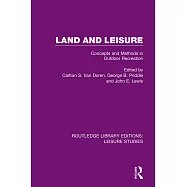 Land and Leisure: Concepts and Methods in Outdoor Recreation