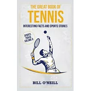 The Great Book of Tennis: Interesting Facts and Sports Stories