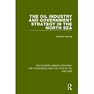 The Oil Industry and Government Strategy in the North Sea