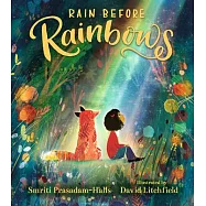 Rain Before Rainbows
