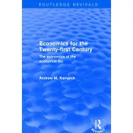 Economics for the Twenty-First Century: The Economics of the Economist-Fox: The Economics of the Economist-Fox