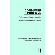 Consumer Profiles (Rle Consumer Behaviour): An Introduction to Psychographics