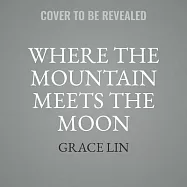 Where the Mountain Meets the Moon