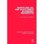 North Sea Oil and Scotland’’s Economic Prospects