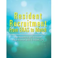Resident Recruitment: From Eras to Match