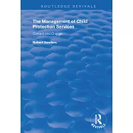 The Management of Child Protection Services: Context and Change