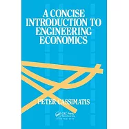 A Concise Introduction to Engineering Economics