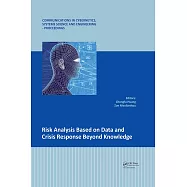 Risk Analysis Based on Data and Crisis Response Beyond Knowledge: Proceedings of the 7th International Conference on Risk Analysis and Crisis Response