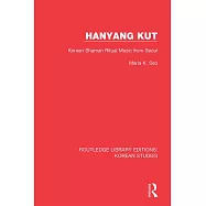 Hanyang Kut: Korean Shaman Ritual Music from Seoul