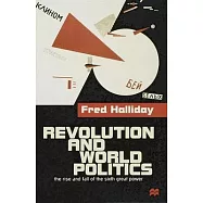 Revolution and World Politics: The Rise and Fall of the Sixth Great Power