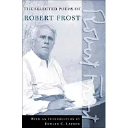 Road Not Taken: A Selection of Robert Frost&rsquo;&rsquo;s Poems