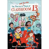 Fantastic and Terrible Fame of Classroom 13