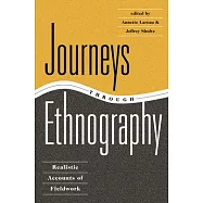 Journeys Through Ethnography: Realistic Accounts Of Fieldwork