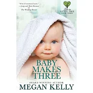 Baby Makes Three: Love in Little Tree, Book Three