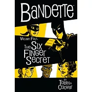 Bandette Volume 4: The Six Finger Secret