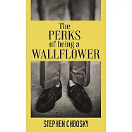The Perks of Being a Wallflower: 20th Anniversary Edition with a New Letter from Charlie