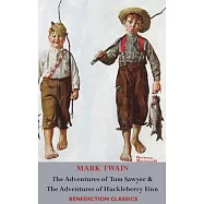 The Adventures of Tom Sawyer AND The Adventures of Huckleberry Finn (Unabridged. Complete with all original