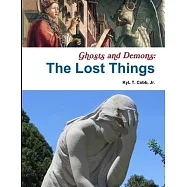 Ghosts and Demons: The Lost Things