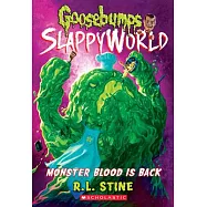 Monster Blood Is Back (Goosebumps Slappyworld #13), Volume 13