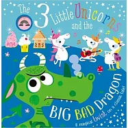 The Three Little Unicorns and the Big, Bad Dragon