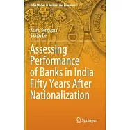 Assessing Performance of Banks in India Fifty Years After Nationalization