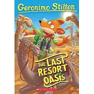Chaos at Camel Oasis (Geronimo Stilton #77), Volume 77