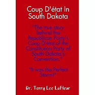 Coup D&rsquo;&rsquo;&eacute;tat In South Dakota