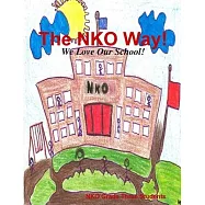The NKO Way! We Love Our School