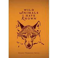 Wild Animals I Have Known