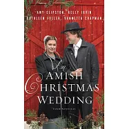 An Amish Christmas Wedding: Four Stories