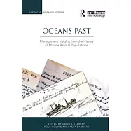 Oceans Past: Management Insights from the History of Marine Animal Populations