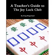 A Teacher&rsquo;&rsquo;s Guide to The Joy Luck Club