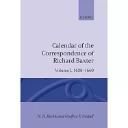 Calendar of the Correspondence of Richard Baxter: Volume I: 1638-1660