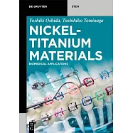 Nickel-Titanium Materials: Biomedical Applications