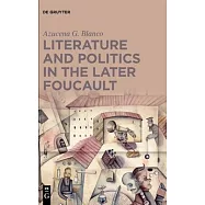 Literature and Politics in Michel Foucault