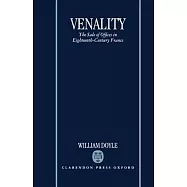 Venality: The Sale of Offices in Eighteenth-Century France
