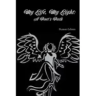 My Life, My Light: A Poet&rsquo;&rsquo;s Path