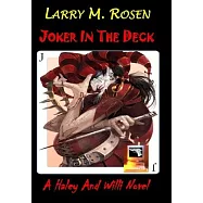 Joker In The Deck: A Haley And Willi Novel