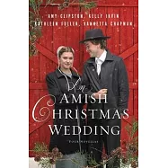 An Amish Christmas Wedding: Four Stories