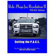 Role-Plays for Resolution II: Setting the P.A.C.E.: POLCE Edition